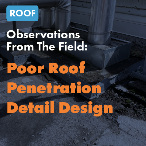 poor roof penetration detail design